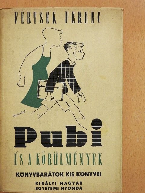 Fertsek Ferenc - Pubi és a körülmények [antikvár]