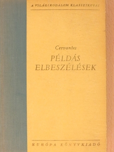 Saavedra Cervantes - Példás elbeszélések [antikvár]