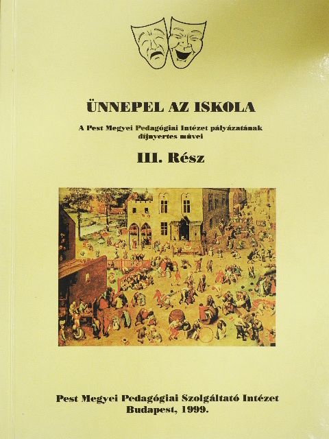 Ünnepel az iskola III. [antikvár]