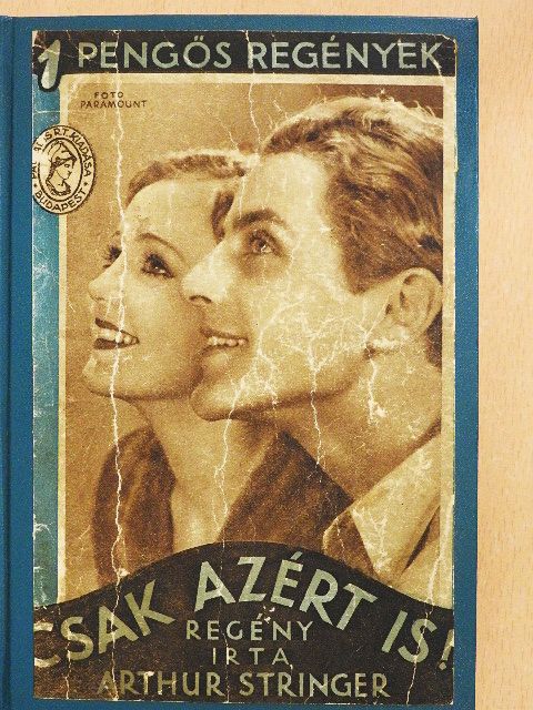 Arthur Stringer - Csak azért is!... [antikvár]