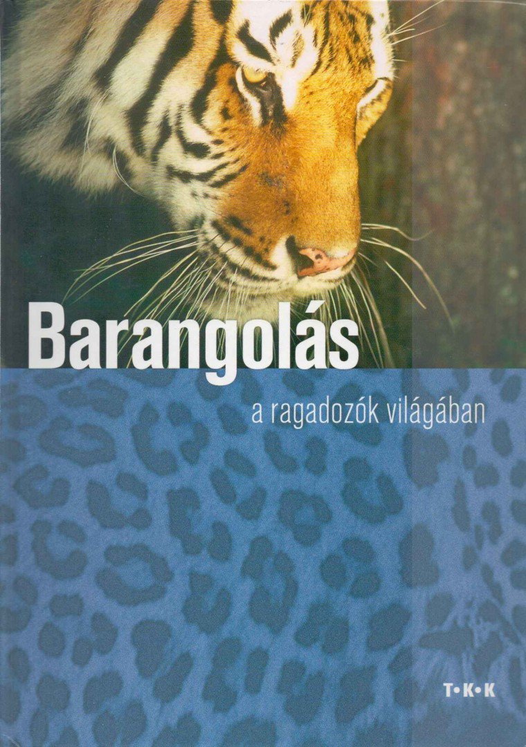 Haraszti Ferenc - Barangolás a ragadozók világában [antikvár]
