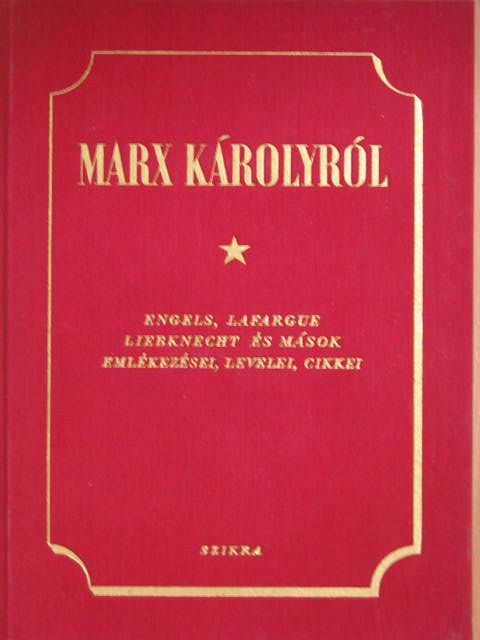 Friedrich Engels - Marx Károlyról [antikvár]