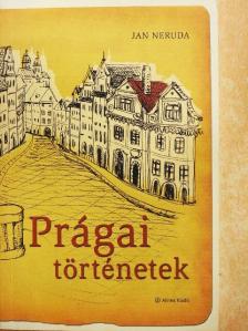 Jan Neruda - Prágai történetek [antikvár]