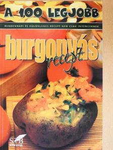 A 100 legjobb burgonyás recept [antikvár]