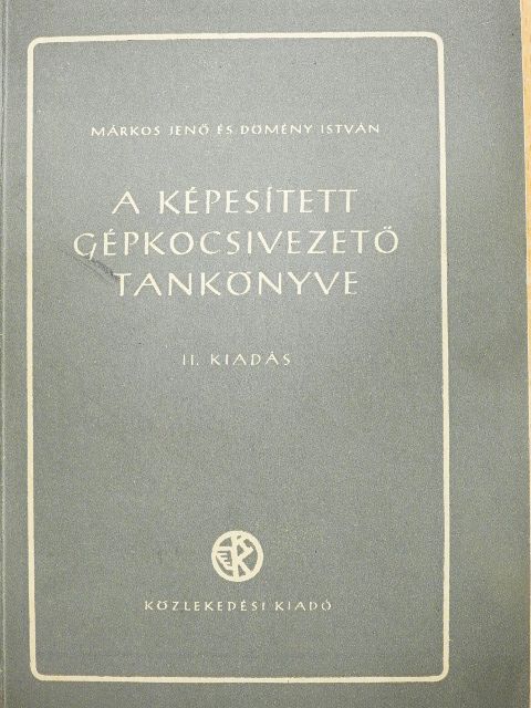 Dömény István - A képesített gépkocsivezető tankönyve [antikvár]