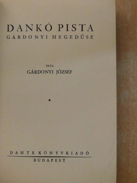 Gárdonyi József - Dankó Pista [antikvár]