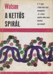 WATSON, JAMES D. - A kettős spirál [antikvár]