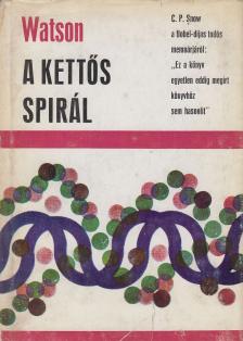 WATSON, JAMES D. - A kettős spirál [antikvár]