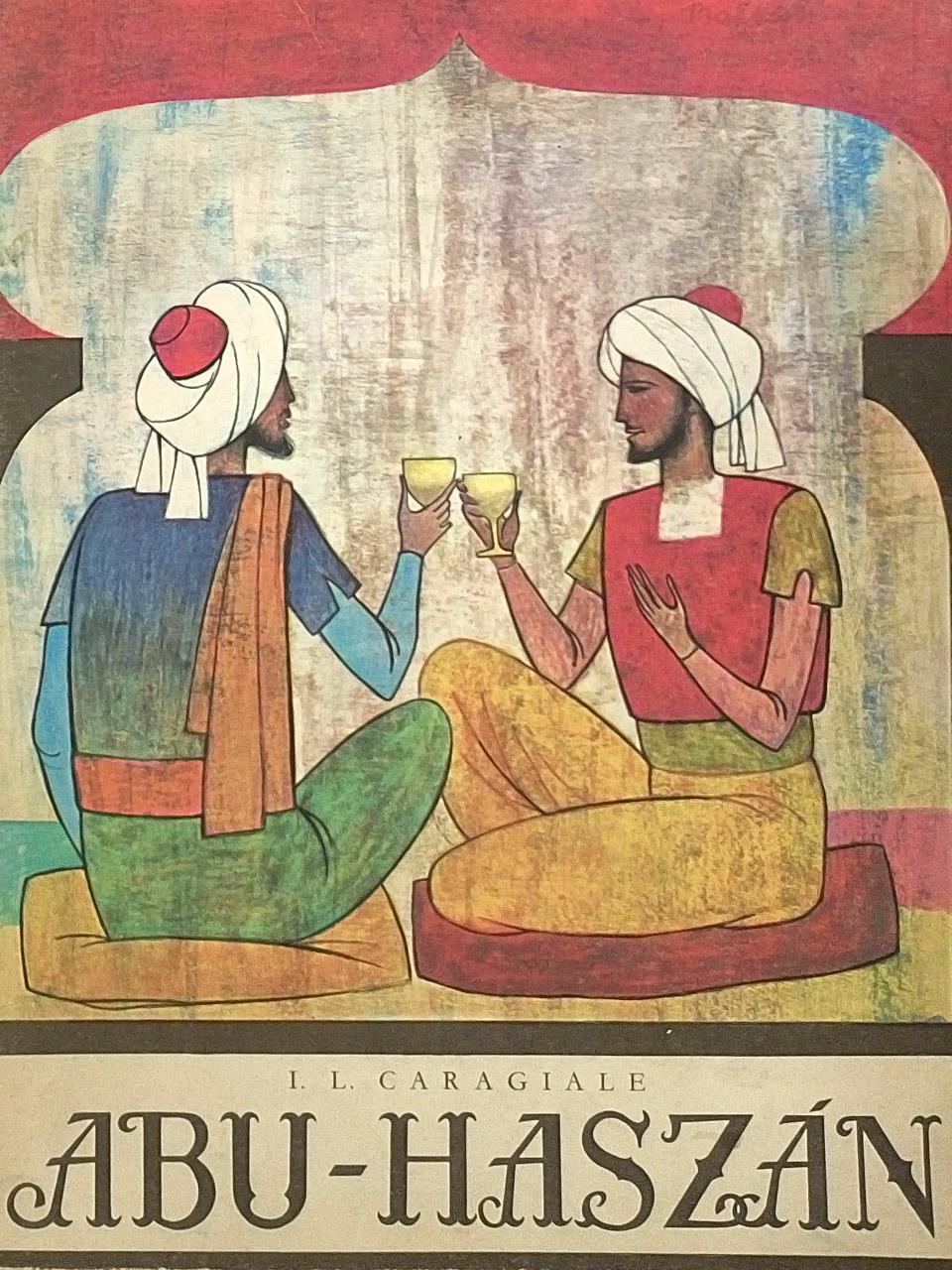 I. L. Caragiale - Abu-Haszán [antikvár]