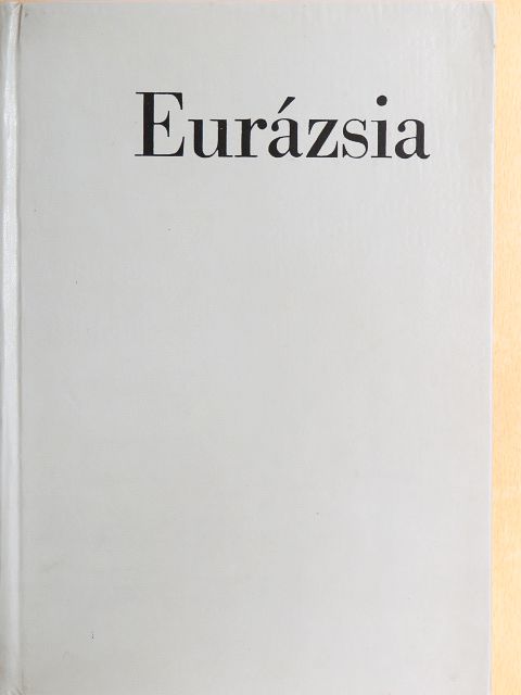 Dr. Bona Imre - Eurázsia [antikvár]