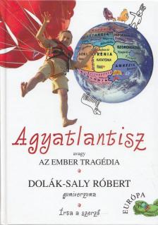 Dolák-Saly Róbert - Agyatlantisz [antikvár]
