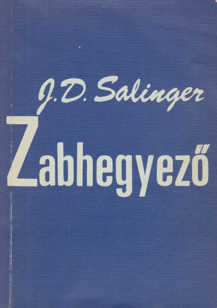 Jerome David Salinger - Zabhegyező [antikvár]