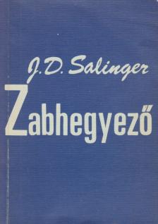 Jerome David Salinger - Zabhegyező [antikvár]