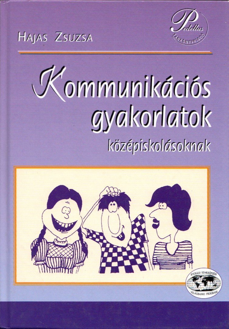 HAJAS ZSUZSA - Kommunikációs gyakorlatok középiskolásoknak [antikvár]