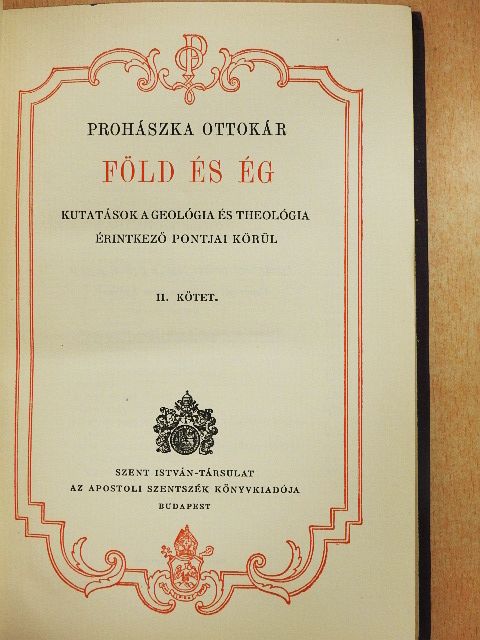 Prohászka Ottokár - Föld és ég II. [antikvár]