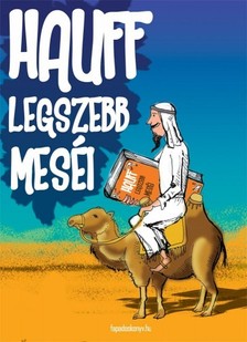 Wilhelm Hauff - Hauff legszebb meséi [eKönyv: epub, mobi]