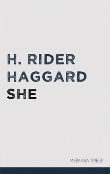 H. Rider Haggard - She [eKönyv: epub, mobi]