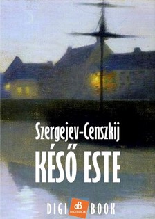 Szergejev-Censzkij - Késő este [eKönyv: epub, mobi]