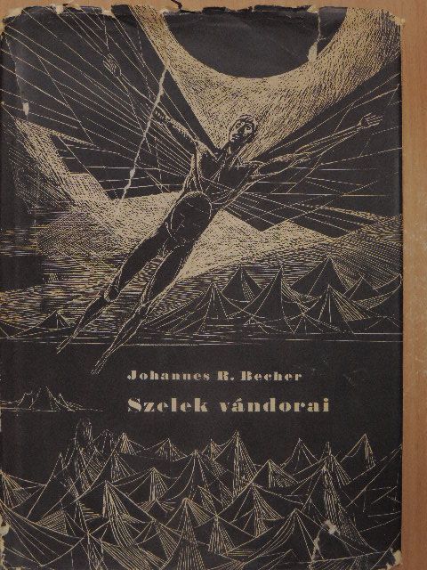 Johannes R. Becher - Szelek vándorai [antikvár]