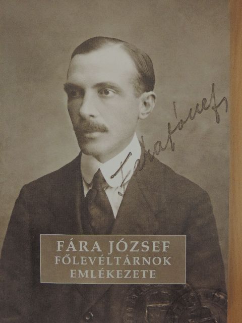 Berényiné Kovács Gyöngyi - Fára József főlevéltárnok emlékezete [antikvár]