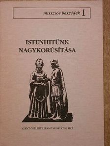 P. Bálint József - Istenhitünk nagykorúsítása [antikvár]