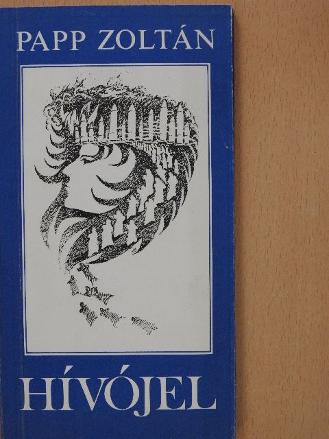 Papp Zoltán - Hívójel [antikvár]
