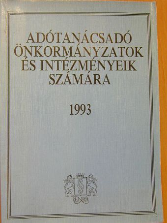 Kovácsné Homoródi Beáta - Adótanácsadó önkormányzatok és intézményeik számára 1993 [antikvár]