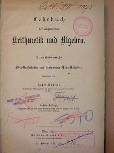 Josef Haberl - Lehrbuch der allgemeinen Arithmetik und Algebra (gótbetűs) [antikvár]