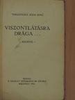 Tersánszky Józsi Jenő - Viszontlátásra drága... [antikvár]