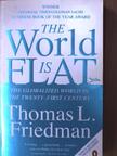 Thomas L. Friedman - The World is Flat [antikvár]