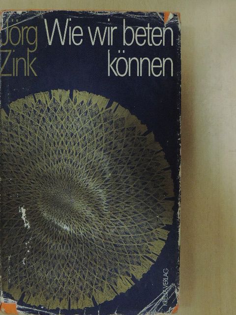 Jörg Zink - Wie wir beten können [antikvár]