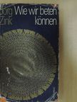 Jörg Zink - Wie wir beten können [antikvár]