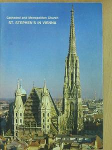 Arthur Saliger - Cathedral and Metropolitan Church St. Stephen's in Vienna [antikvár]
