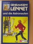 Leutnant X - Geheimagent Lennet und die Astronauten [antikvár]
