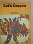 Guy Scott - Let's Crayon [antikvár]