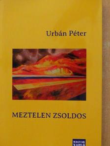 Urbán Péter - Meztelen zsoldos [antikvár]