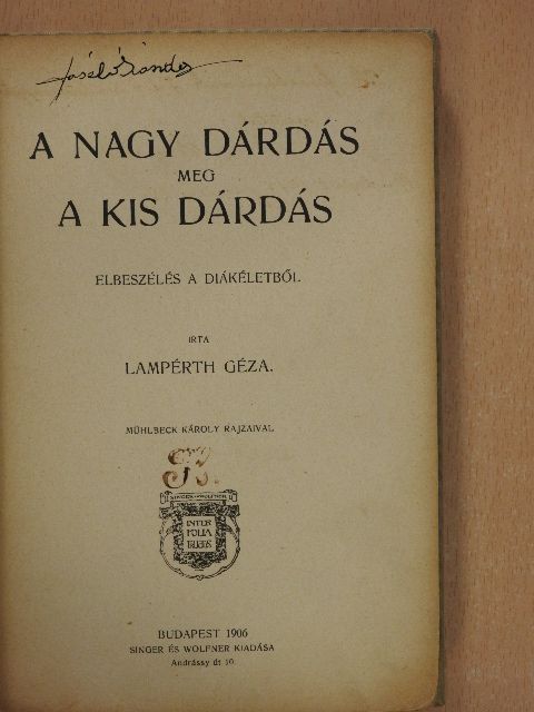 Lampérth Géza - A nagy dárdás meg a kis dárdás [antikvár]