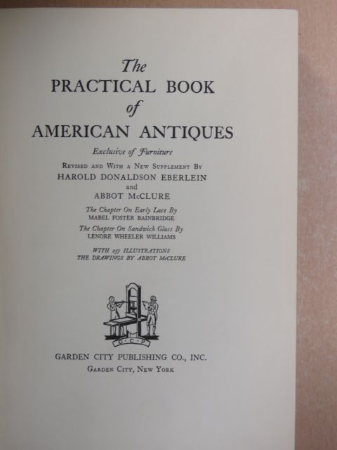 Lenore Wheeler Williams - The practical book of american antiques [antikvár]
