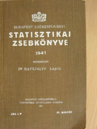 Budapest Székesfőváros Statisztikai Zsebkönyve 1941. [antikvár]