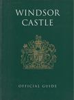 John Martin Robinson - Windsor Castle Official Guide [antikvár]