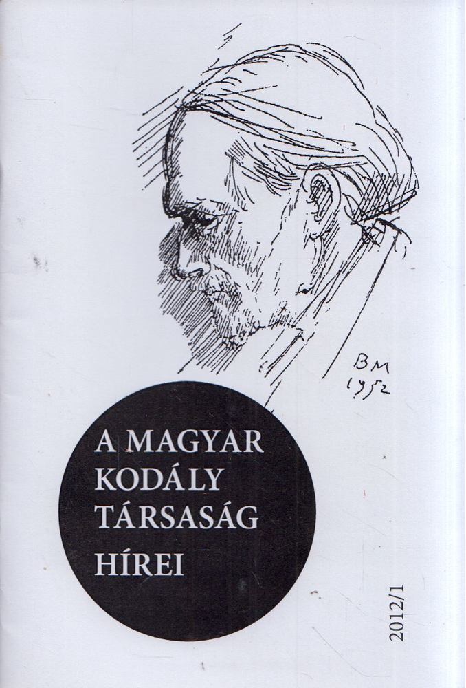 Márkusné Natter-Nád Klára - A Magyar Kodály Társaság hírei 2012/1 [antikvár]