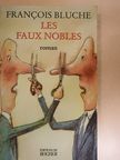 François Bluche - Les faux nobles [antikvár]
