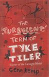 KEMP, GENE - The Turbulent Term of Tyke Tiler [antikvár]