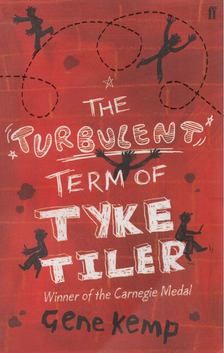 KEMP, GENE - The Turbulent Term of Tyke Tiler [antikvár]