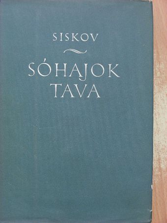 Siskov - Sóhajok tava [antikvár]
