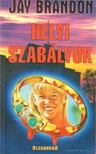Brandon, Jay - Helyi szabályok [antikvár]