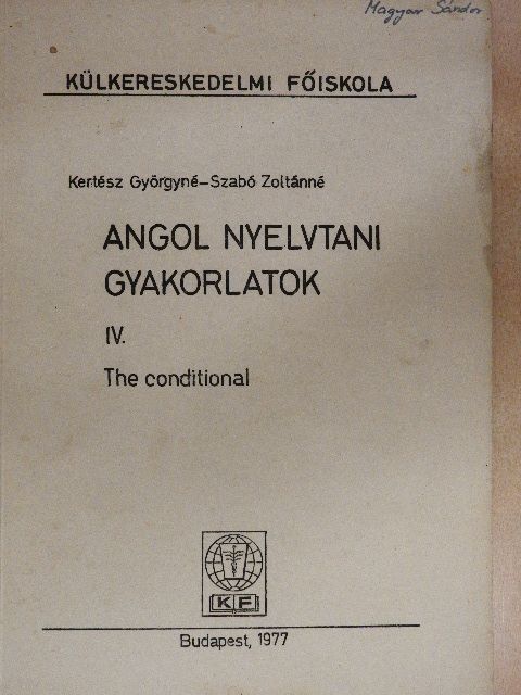 Kertész Györgyné - Angol nyelvtani gyakorlatok IV. [antikvár]