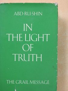 Abd-Ru-Shin - In the Light of Truth [antikvár]