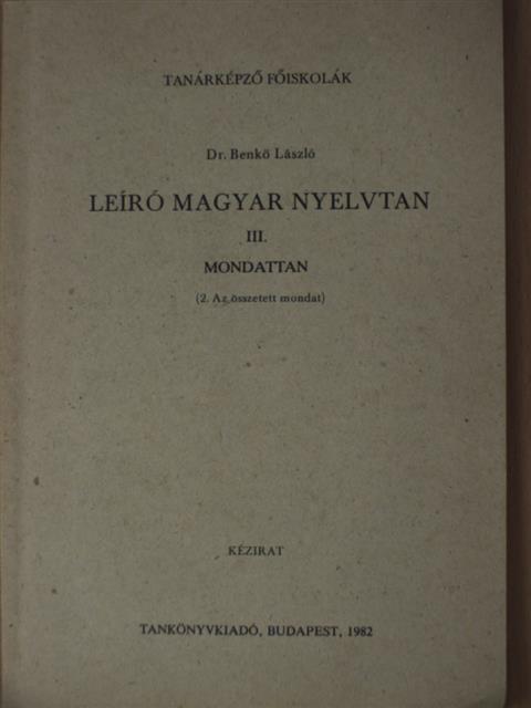 Dr. Benkő László - Leíró magyar nyelvtan III/2 [antikvár]
