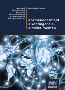 Emese Belényesi - Közmenedzsment a kontingenciaelmélet mentén [eKönyv: epub, mobi, pdf]